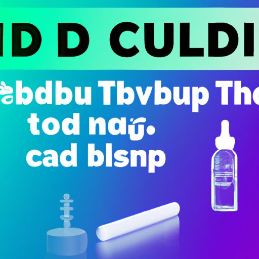 CBD 101: Your Ultimate Guide to the Effects and Functions of Cannabidiol