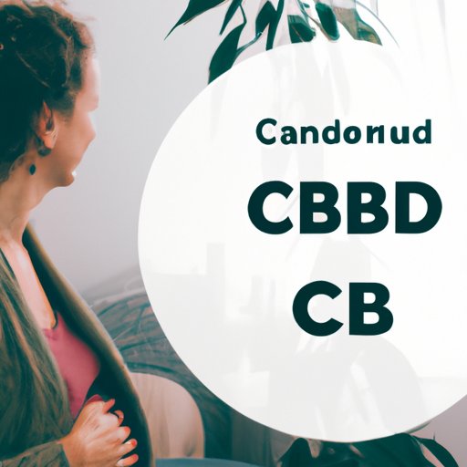 Exploring the Safety of CBD During Pregnancy: What the Science Says